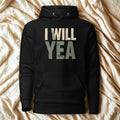 I Will Yea | Personalised Irish Slang Hoodie | Grand So