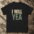 I Will Yea | Personalised Irish Slang T-Shirt | Grand So