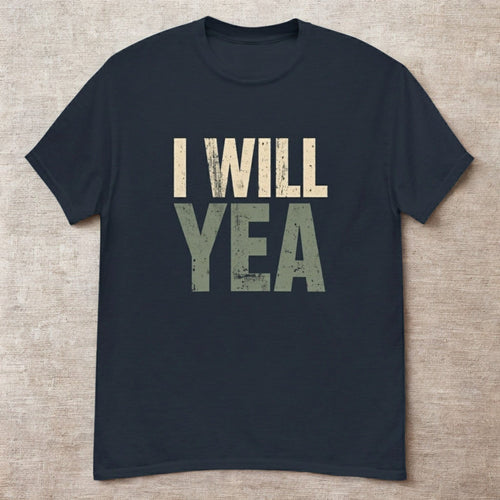 I Will Yea | Personalised Irish Slang T-Shirt | Grand So