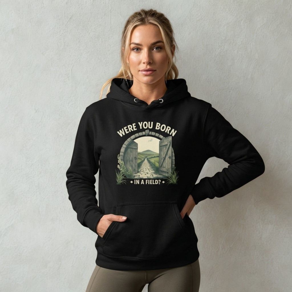 Were You Born in a Field? | Personalised Irish Slang Hoodie | Grand So